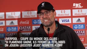 Liverpool: "Si Flamengo gagne, ils feront la fête; nous on jouera Leicester jeudi" regrette Klopp