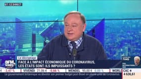 Le décryptage : Face à l'impact économique du coronavirus, les Etats sont-ils impuissants ? par Jean-Marc Daniel et Nicolas Doze - 11/03
