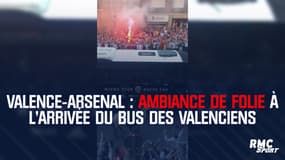 Valence-Arsenal : ambiance de folie à l’arrivée du bus des Valenciens