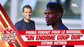 Équipe de France : Pogba forfait pour le Mondial, "un énorme coup dur" estime Rothen