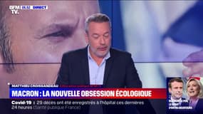 La nouvelle obsession écologique d'Emmanuel Macron, décryptée par Matthieu Croissandeau