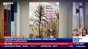 Le duel des critiques: "Histoire du sucre, histoire du monde", James Walvin - 18/09