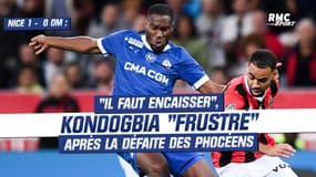 Nice  1-0 OM : "Il faut encaisser", Kondogbia frustré par la défaite des Phocéens