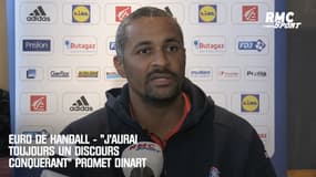 Euro de handball - "J'aurai toujours un discours conquérant" promet Dinart