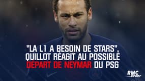 "La L1 a besoin de stars", Quillot réagit au possible départ de Neymar du PSG