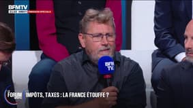 FORUM BFMTV - Impôts, taxes: "La France se meurt", déplore Emmanuel Montagne, indépendant
