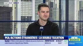 Culture Bourse : « PEA + actions étrangères = dividendes taxés deux fois ? », par Julie Cohen-Heurton - 15/12