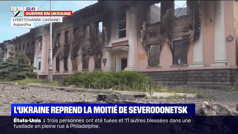 L'Ukraine reprend la moitié de Severodonetsk