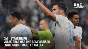  OM - Strasbourg : Villas-Boas ose une comparaison entre Strootman... et Anelka