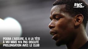 Manchester United : Pogba l'assure, il a la tête à MU mais n'a pas parlé de prolongation avec le club