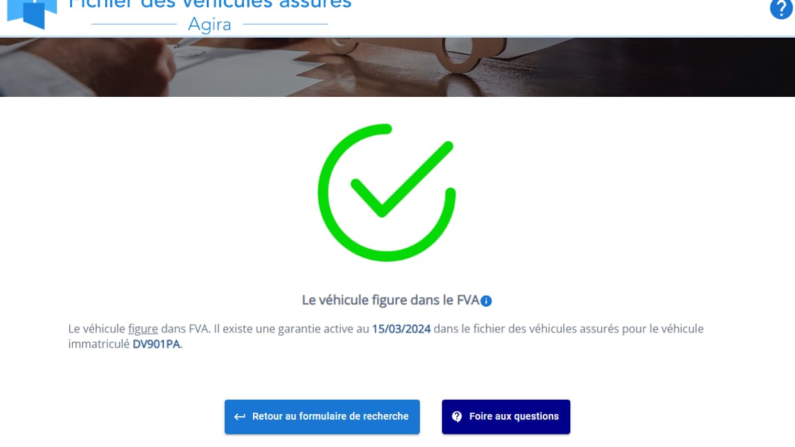Le site du FVA permet de vérifier si votre véhicule est bien enregistré. Si ce n'est pas le cas, il faut vous rapprocher de votre assureur.