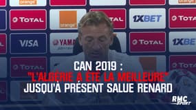 CAN 2019 : "L'Algérie a été la meilleure" jusqu'à présent salue Renard