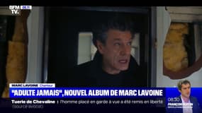 "Adulte, jamais": Marc Lavoine nous présente son nouvel album