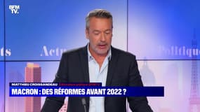 L’édito de Matthieu Croissandeau: Macron, des réformes avant 2022 ? - 08/09