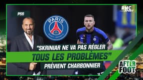 Mercato / PSG : "Skriniar ne va pas régler tous les problèmes" prévient Charbonnier