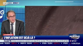 Le debrief : L'inflation est déjà là ? - 01/02