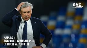 Naples : Ancelotti n’aurait plus le droit à l’erreur