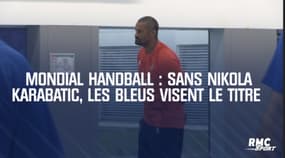 Mondial de handball – Même sans Nikola Karabatic, les Bleus visent le titre 