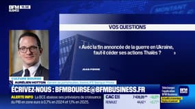 Culture Bourse : "Avec la fin annoncée de la guerre en Ukraine, faut-il céder ses actions Thalès ? " - 12/12