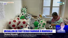 Un ballon de foot écologique fabriqué à Marseille