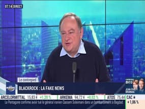 Le contre-pied : BlackRock, la fake news, par Jean-Marc Daniel et Emmanuel Lechypre - 03/01
