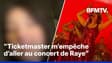 Plusieurs fans de Raye n’ont pas pu accéder au concert de la chanteuse à cause d'un bug informatique