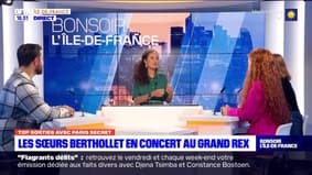 Top Sorties Paris du vendredi 7 octobre 2022 - Les sœurs Berthollet en concert au Grand Rex