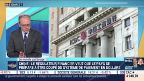 Benaouda Abdeddaïm : Le régulateur financier veut que la Chine se prépare à être coupé du système de paiement en dollars - 23/06