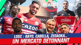 Losc : Bayo, Cabella, Zedadka... Un mercato détonnant