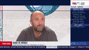 Le coup de coeur de Duga sur Fabregas : "C'est une recrue extraordinaire"