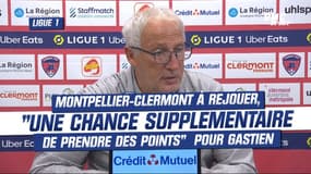 Montpellier-Clermont à rejouer, "une chance supplémentaire de prendre des points" estime Gastien 
