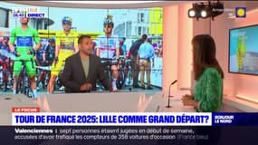Le Focus: Lille comme grand départ pour le Tour de France 2025?