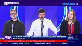 BFM Crypto, les Pros : ETF Bitcoin, quelles conséquences pour l'écosystème et les investisseurs ? - 12/01