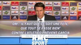 OM : "Il faut que ce soit une fête, que tout se passe bien" contre l'Atletico prévient Garcia