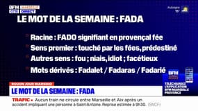 Bouon jour marsiho: Fada, le mot de la semaine
