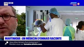 Martinique : un médecin lyonnais raconte