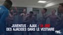 Juventus - Ajax : la joie des Ajacides dans le vestiaire