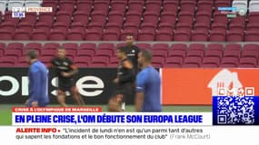 En pleine crise, l'OM débute son Europa League ce jeudi