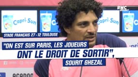 Stade Français 27-12 Toulouse : "Les joueurs ont le droit de sortir, on est sur Paris" sourit Ghezal
