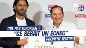 L'OL pas européen, "ce serait un échec" prévient Textor (qui maintient l'objectif Ligue des champions)