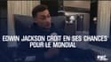Basket - Equipe de France : Edwin Jackson pense avoir ses chances pour le Mondial 
