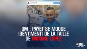 OM : Payet se moque (gentiment) de la taille de Maxime Lopez