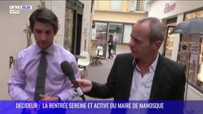 DECIDEUR : La rentrée sereine et active du maire de Manosque