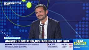 Bullshitomètre : Les agences de notation sont des faiseurs de Roi - FAUX répond Alexandre Ferci - 04/06