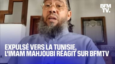 Après son expulsion vers la Tunisie, l'imam Mahjoubi s'exprime sur BFMTV