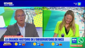 Le café de l'histoire avec Gérard Geist : l'observatoire de Nice