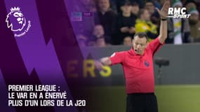 Premier League : Le VAR en a énervé plus d'un lors de la J20