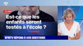 BFMTV répond à vos questions: Est-ce que les enfants seront testés à l'école ? - 02/09