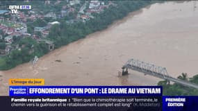 L'image du jour : Effondrement d'un pont, le drame au Vietnam - 10/09