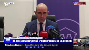 Fusillade à Poitiers: "Le tireur se serait livré à la vente de produits stupéfiants" précédemment dans le quartier, déclare le procureur Cyril Lacombe